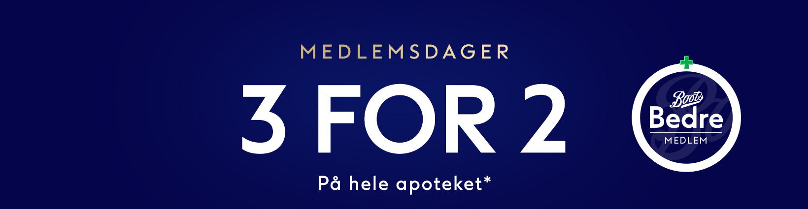 Medlemsdager hos Boots Apotek: 3 for 2 på hele apoteket